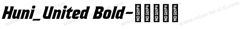 Huni_United Bold字体转换